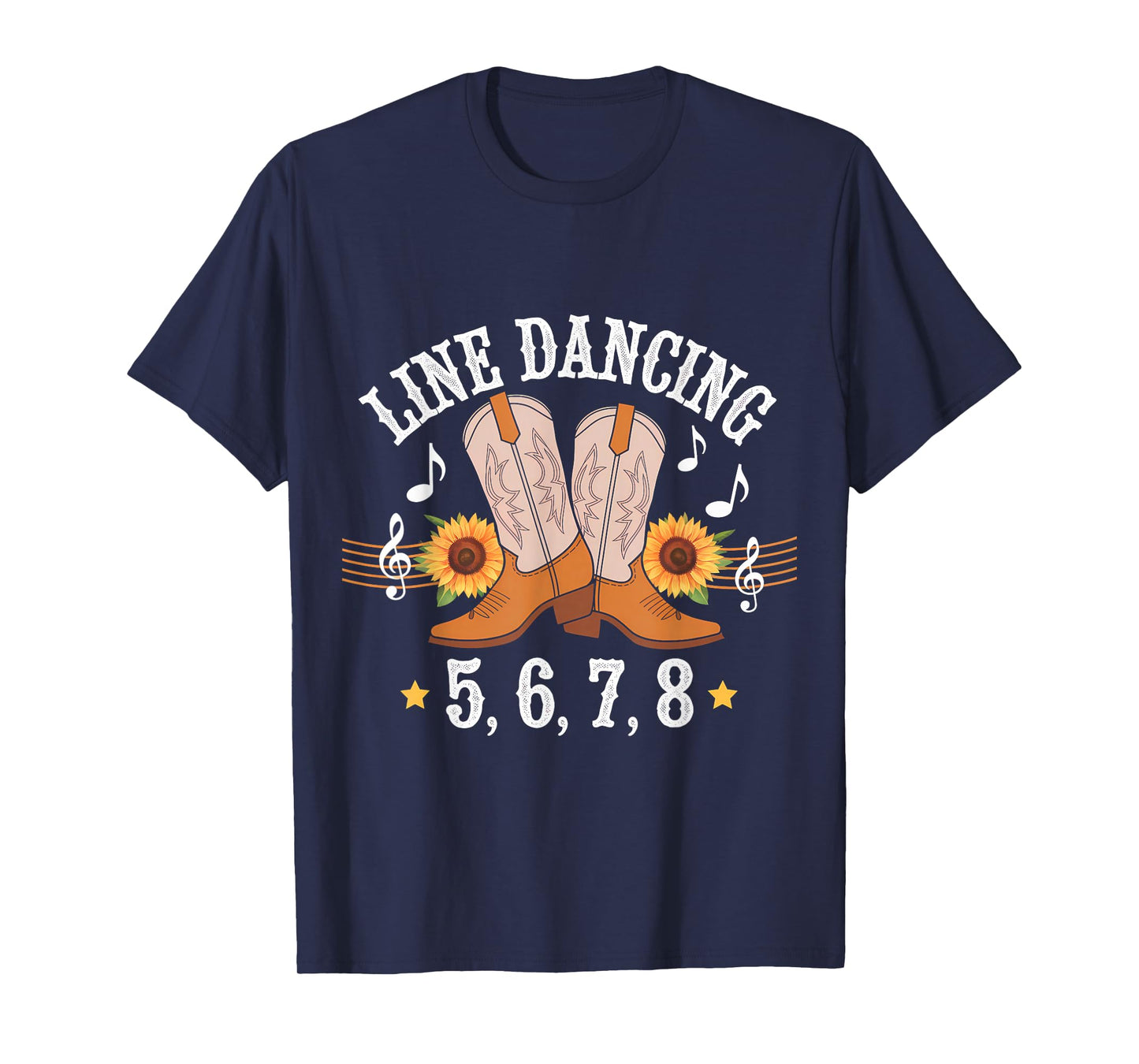 Line Dancing 5,6,7,8 Western Music Country Line Dance T-Shirt