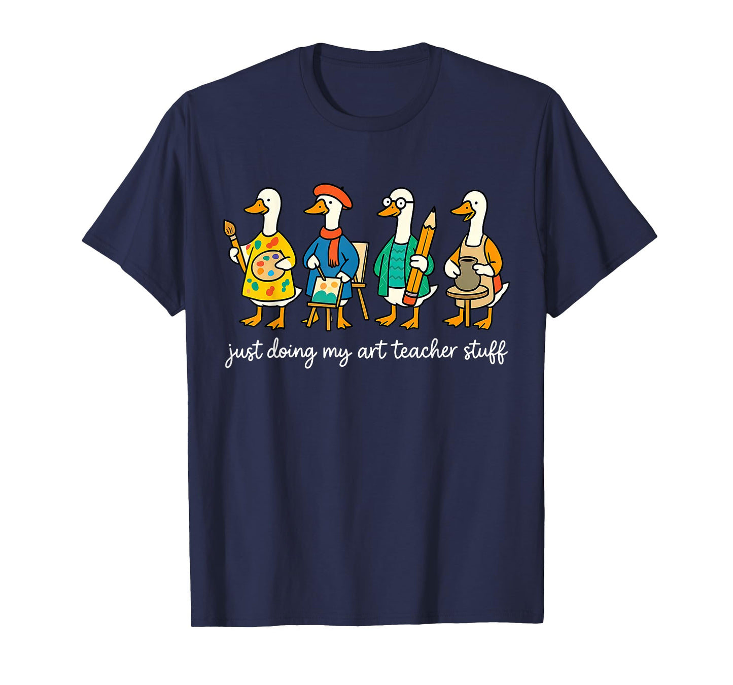 Funny Silly Goose Teaching Art Teacher Painting Drawing Grad T-Shirt