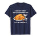 I Cook My Turkey I Let My Dad Do It Funny Thanksgiving Day T-Shirt