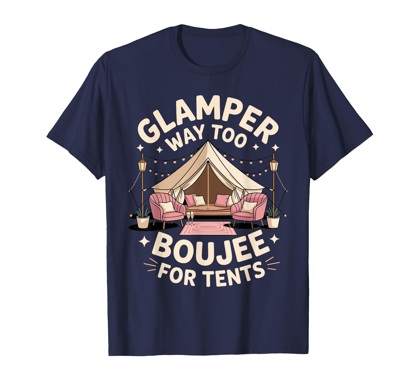 Funny Glamping Art for Men Women RV Tent Glamper Glamping T-Shirt