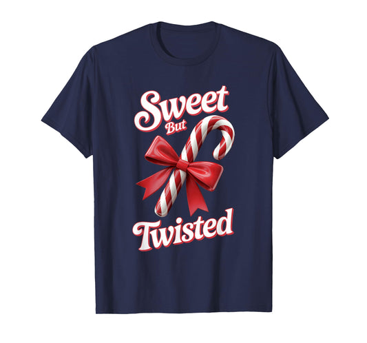 Sweet But Twisted Candy Cane Sugar Dessert Merry Christmas T-Shirt