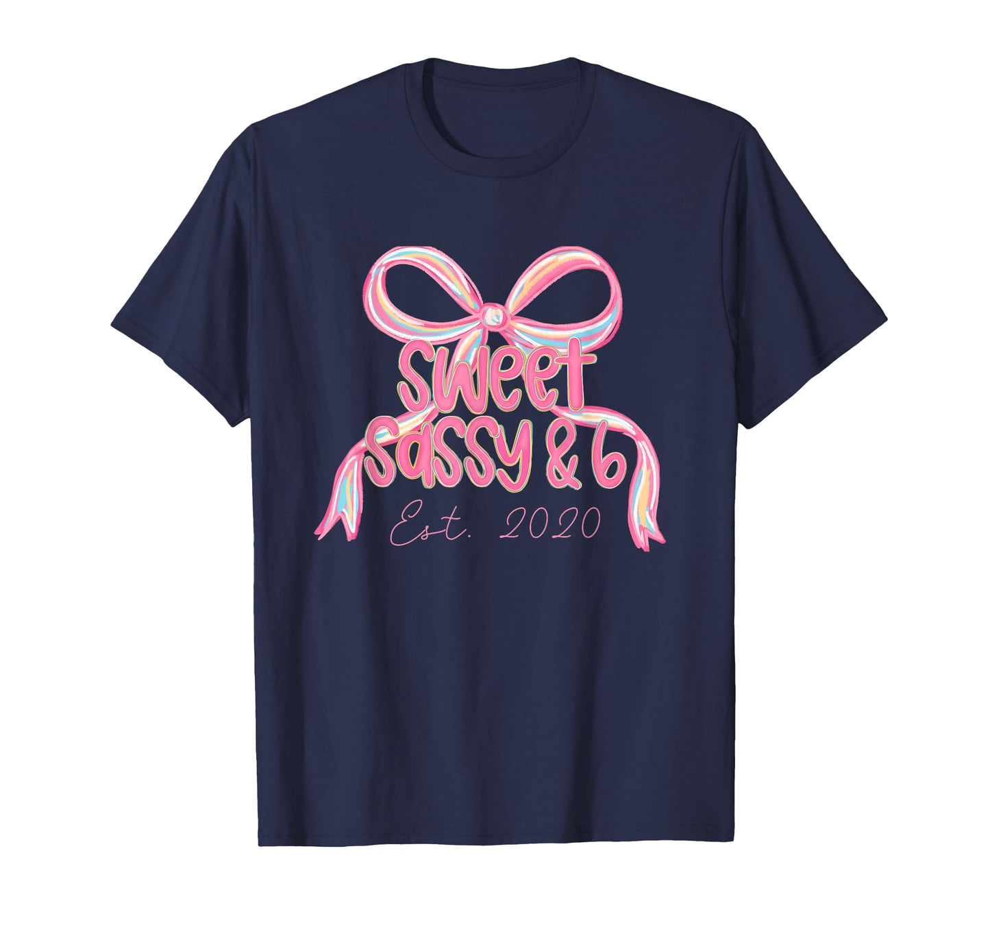 Sweet Sassy & Six 6 Coquette Bow Girls 6th Birthday Est 2020 T-Shirt