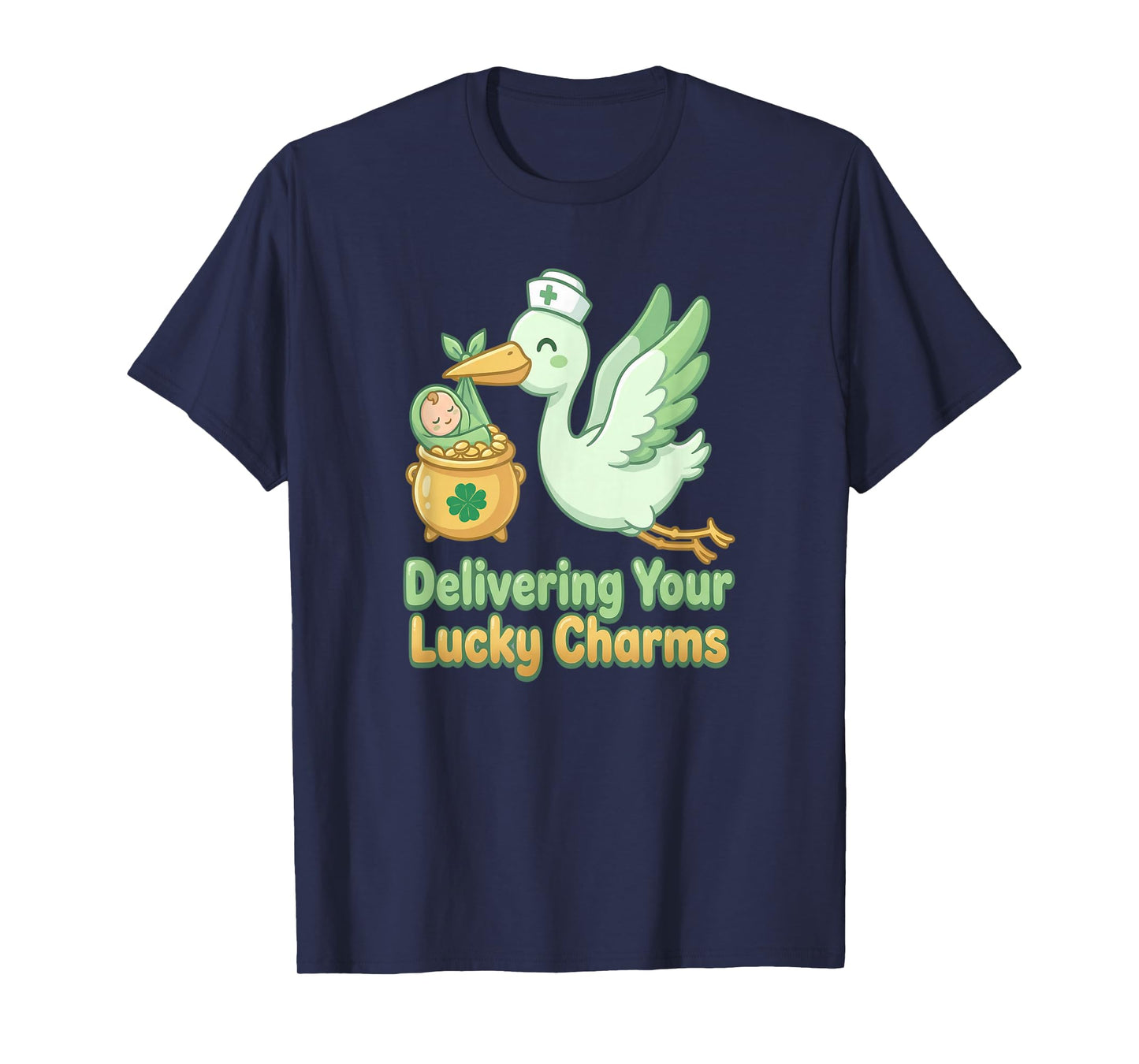 St Patricks Day Labor Delivery Nurse Stork Delivering Lucky T-Shirt