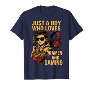 Just a Boy Who Loves Ramen and Gaming T-Shirt
