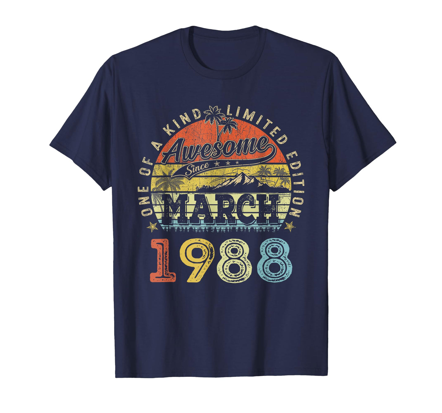 38 Limited Edition 1988 One of a Kind March 38th Birthday T-Shirt