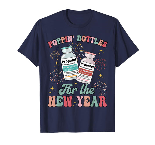 Poppin Bottles for The New Year ICU Nurses New Year Eve T-Shirt