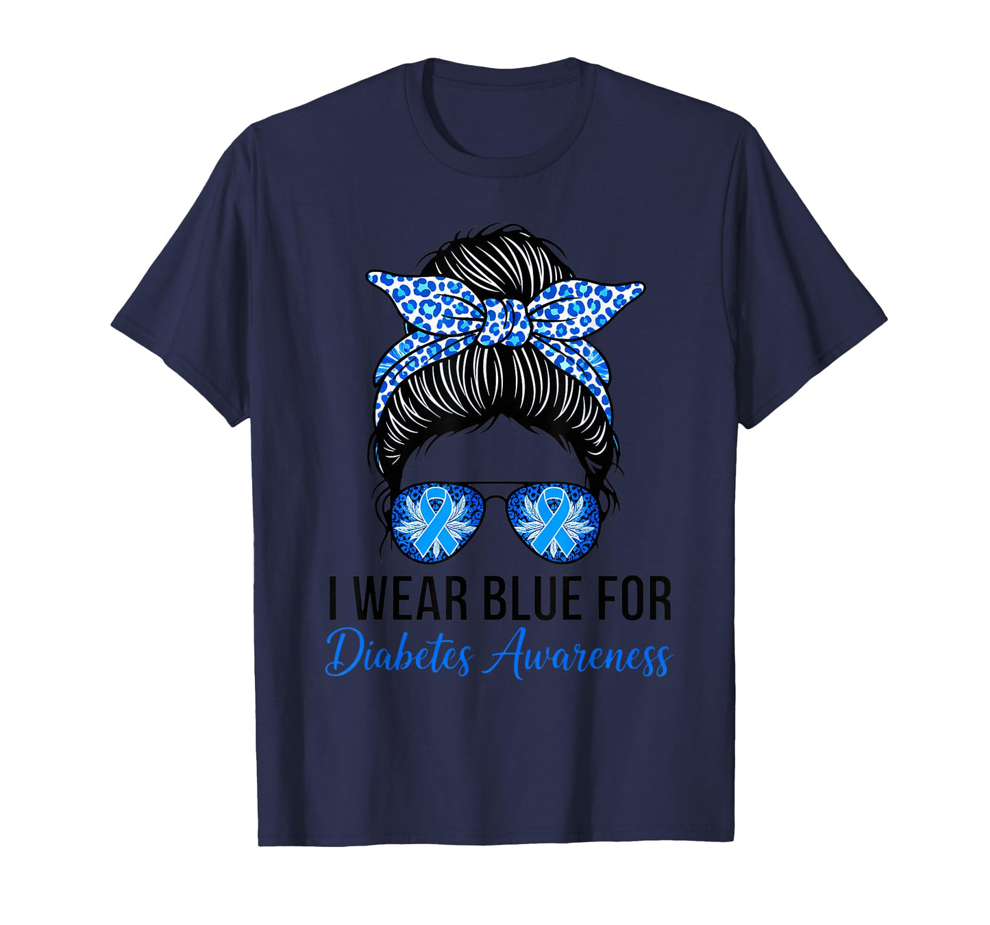 I Wear Blues for Diabetes Awareness Blue Ribbon Messy Bun T-Shirt