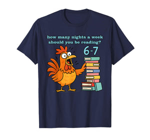 How Many Nights A Week Should You Be Reading 6-7 Teacher Kid T-Shirt