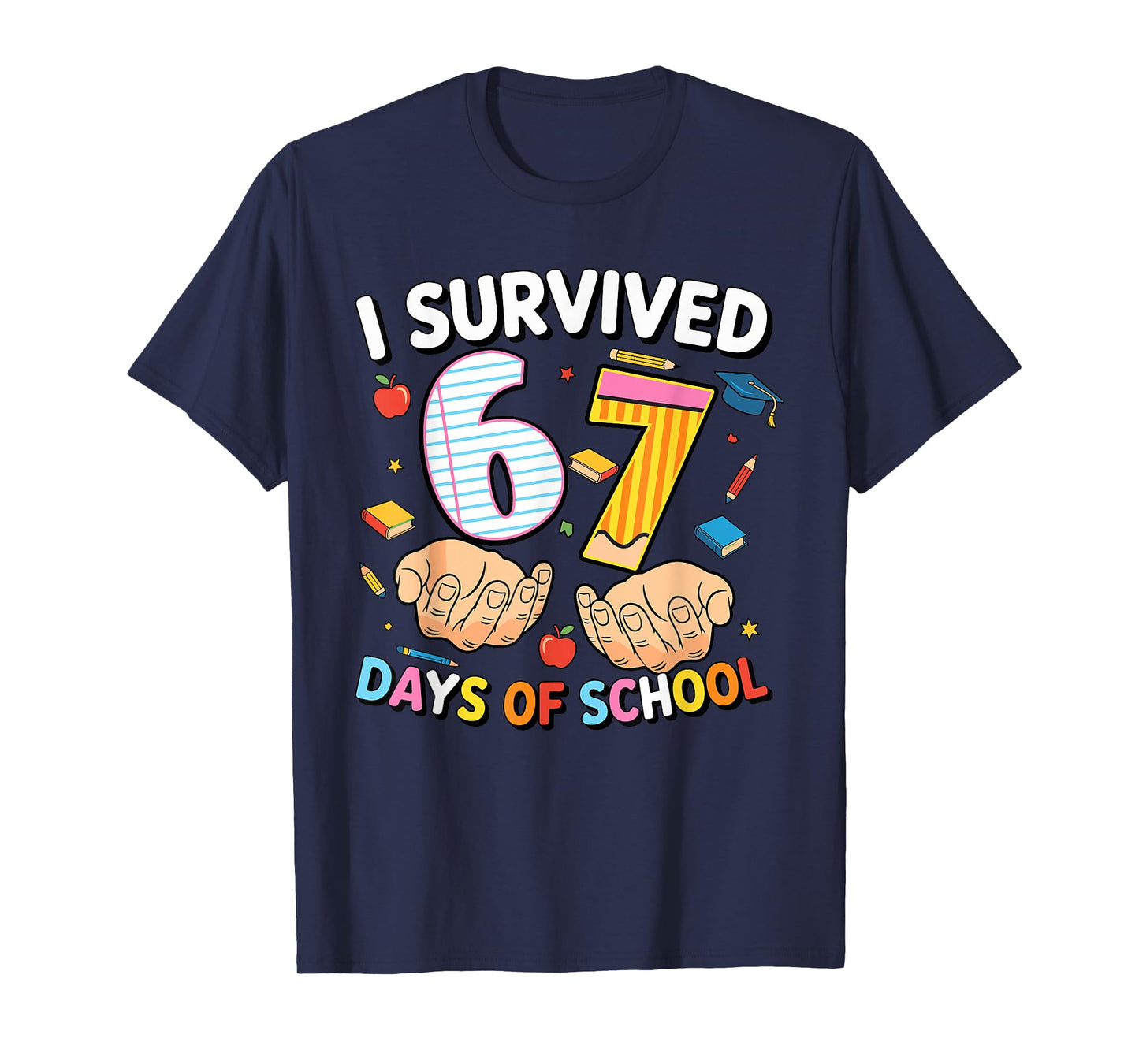 I Survived 67 Days of School Cool Teacher Design T-Shirt