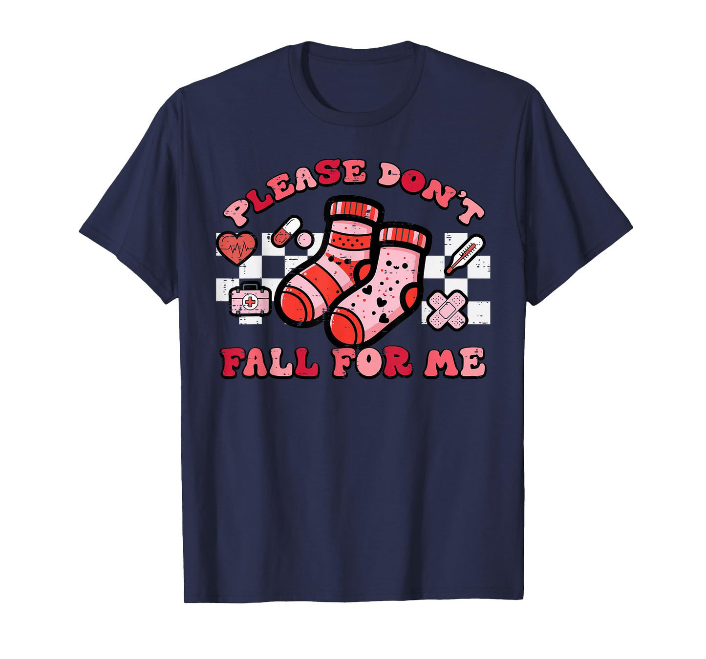 Valentines Day Nurse Socks Dont Fall for Me Scrub Top Women T-Shirt
