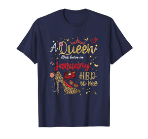 January Birthday Girl A Queen was Born in Bday Women T-Shirt