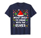 Most Likely to Drink with The Elves Christmas Men Women T-Shirt