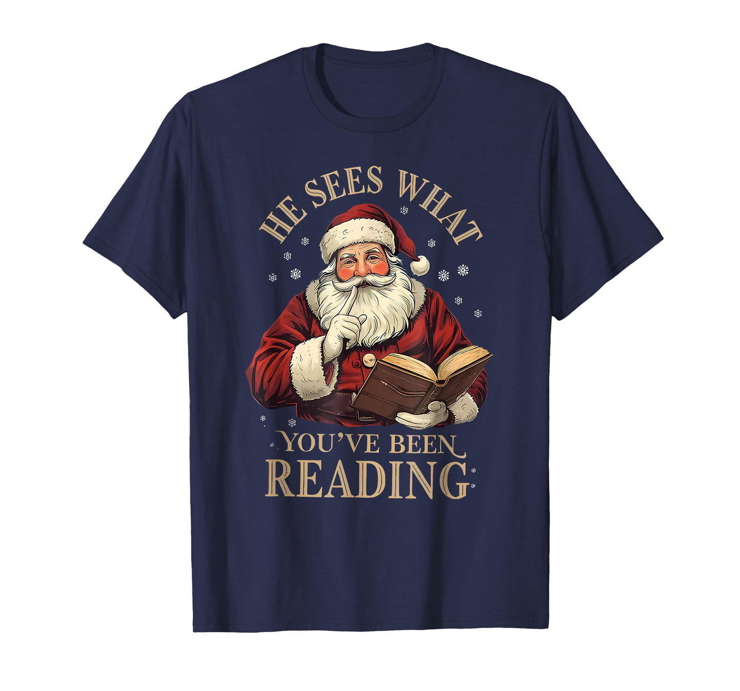He Sees What You've Been Reading Funny Bookish Christmas T-Shirt