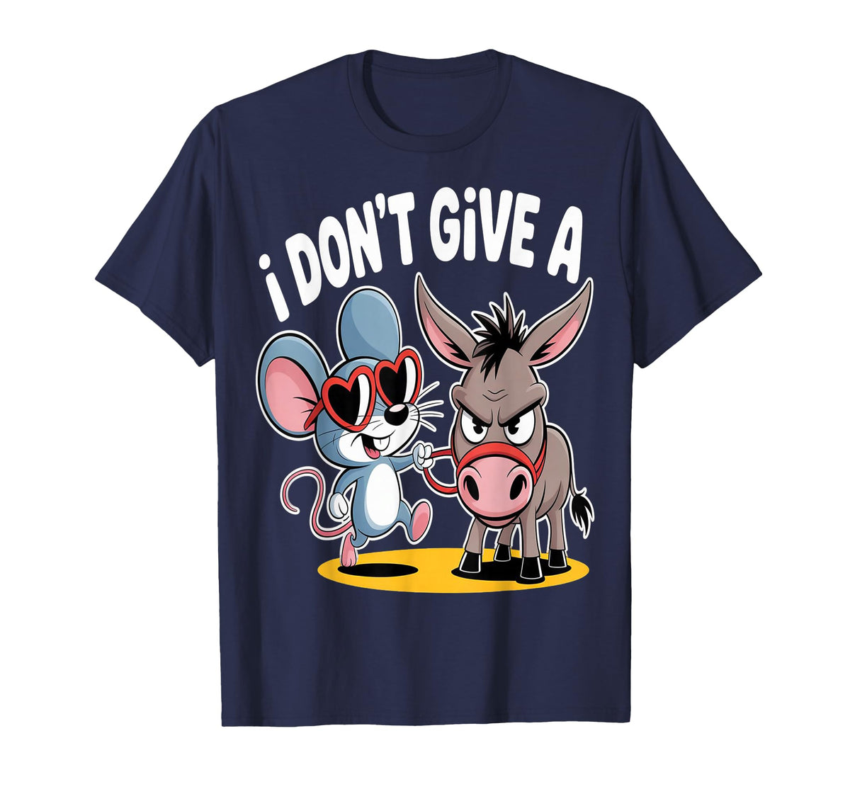I Don't Give a Rat's Ass Mouse Donkey Sarcastic Animal Humor T-Shirt