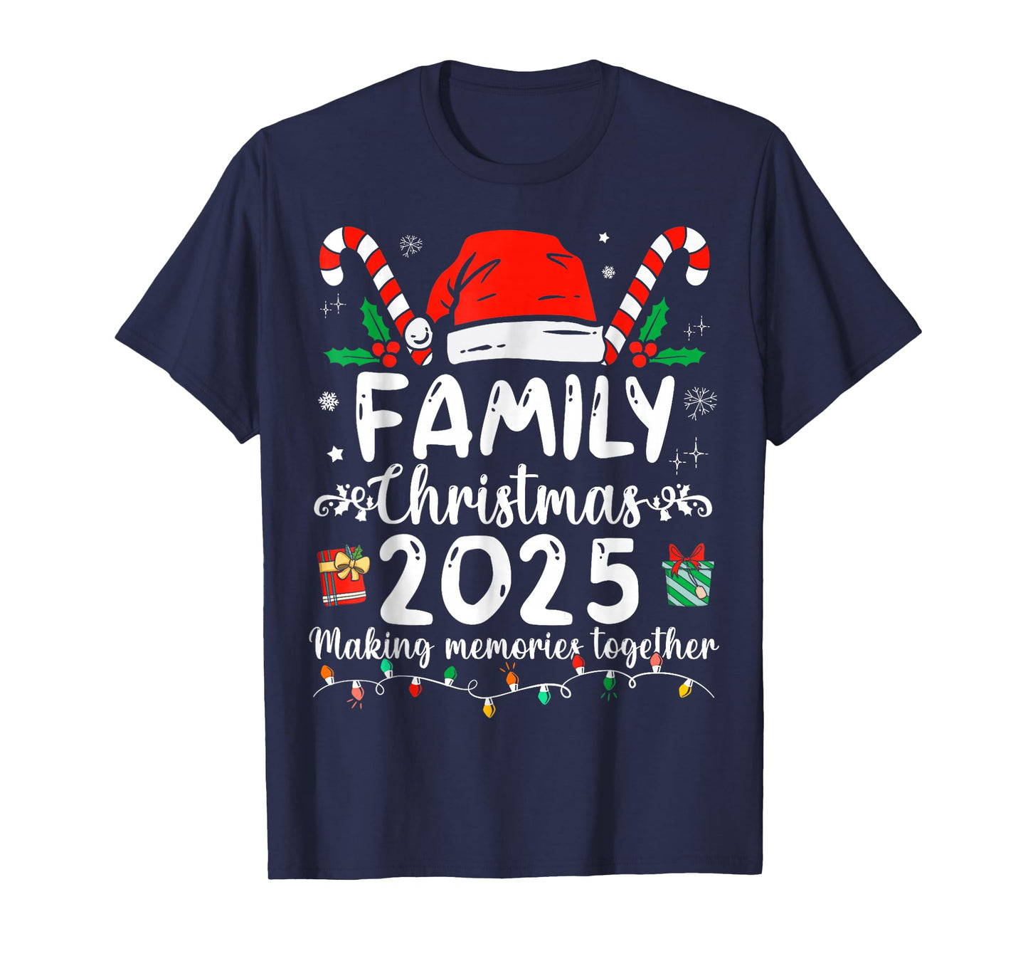 Family Christmas 2025 Making Memories Together Xmas T-Shirt