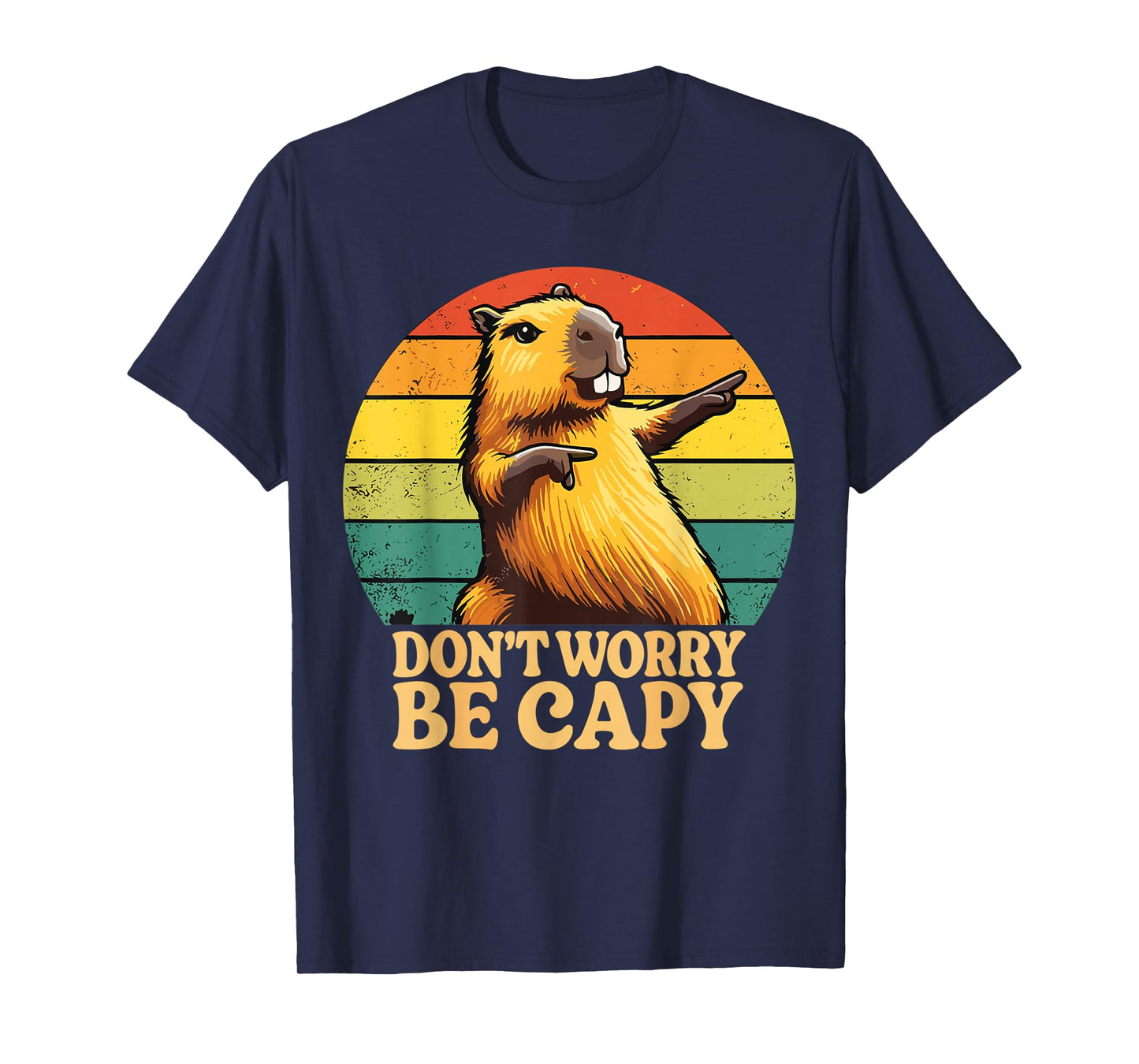 Funny Retro Capybara Animal Be Capy Unisex T-Shirt