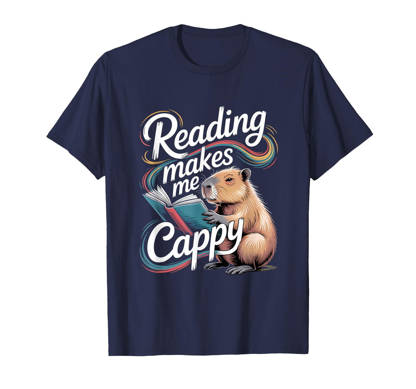 Book Lover Reading Makes Me Cappy Pun Capybara Reading T-Shirt