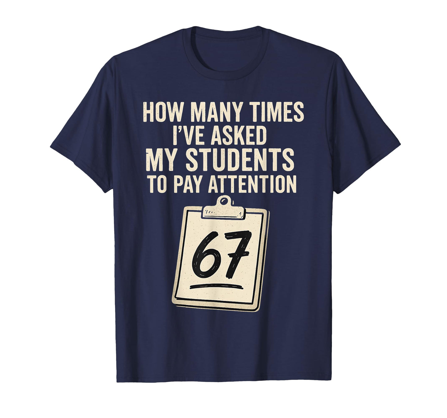 Funny Teachers 67 Meme T-Shirt