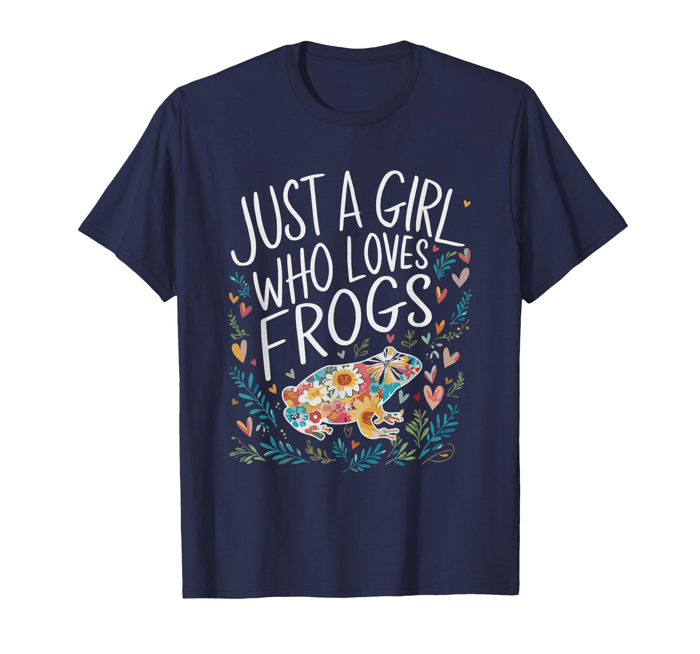 Cute Just A Girl Who Loves Frogs Men Women Girls T-Shirt