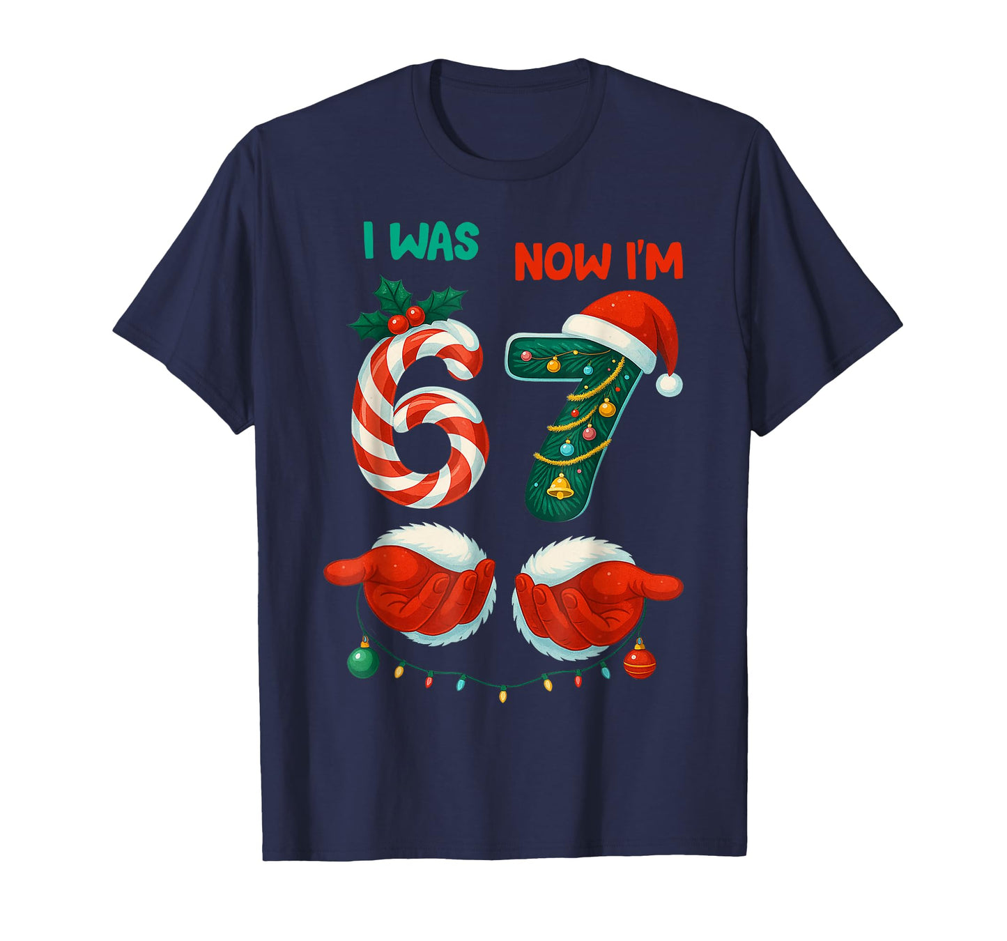 7 Year Old Birthday Shirt was 6 Now I'm 7 67 Funny Christmas T-Shirt
