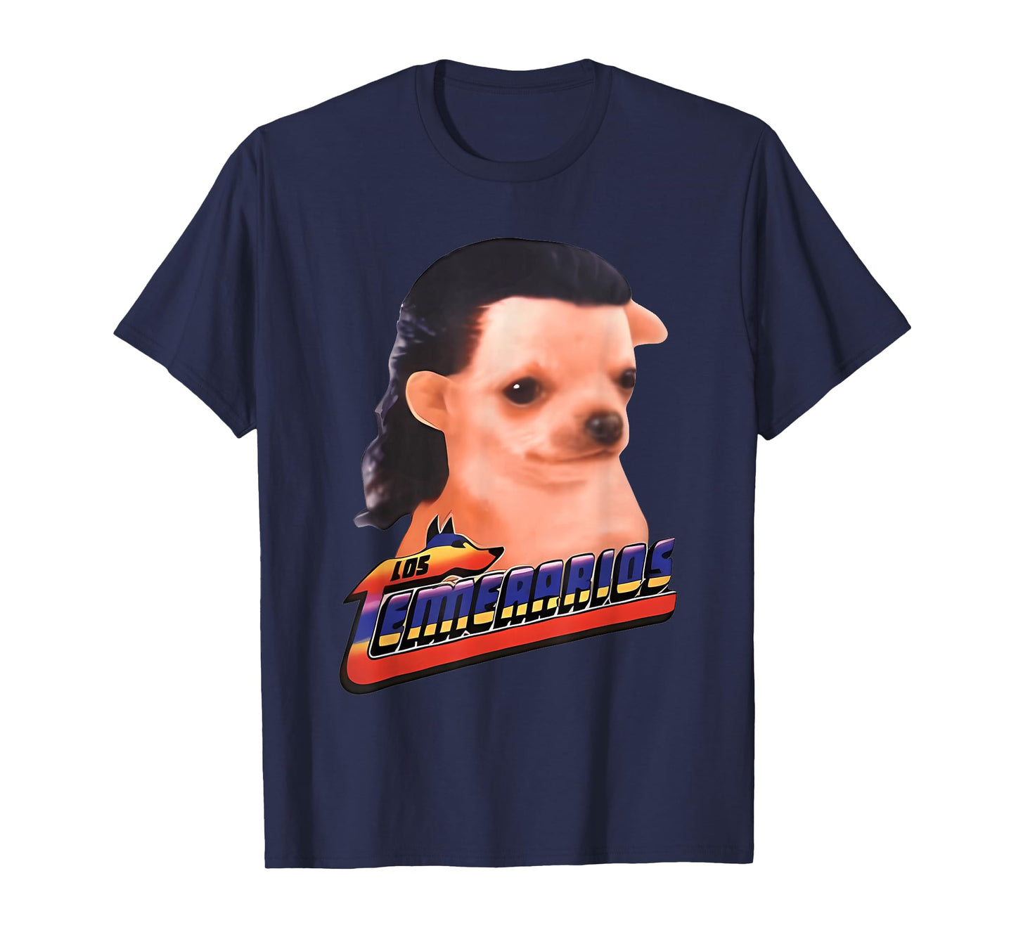 Los Temerarios Funny Dog Chihuahua T-Shirt