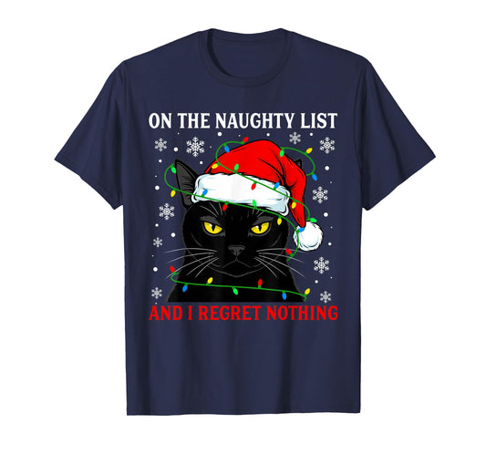 On Naughty List and Regret Nothing Christmas Cat Kitten Xmas T-Shirt