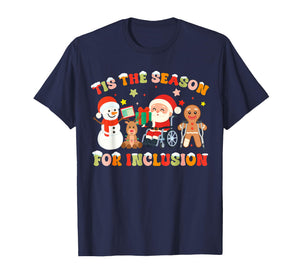 Tis The Season for Inclusion OT PT SLP Therapist Christmas T-Shirt