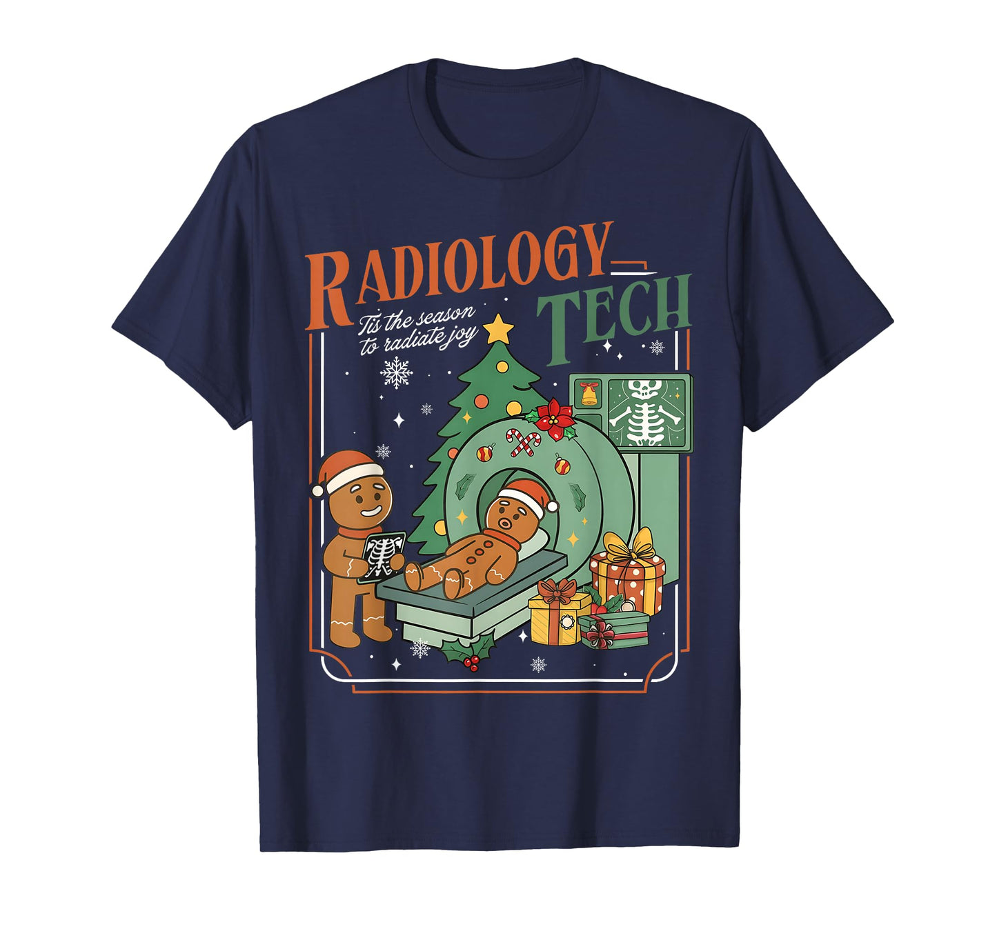 Christmas Radiology Tech Funny Gingerbread Man Radiate Joy T-Shirt