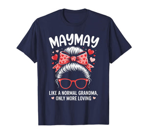 Maymay Valentine Quote for Loving Grandma with Cute Bow T-Shirt