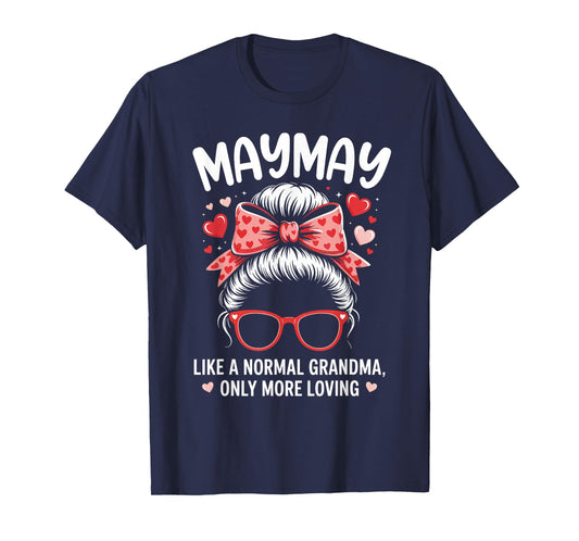 Maymay Valentine Quote for Loving Grandma with Cute Bow T-Shirt