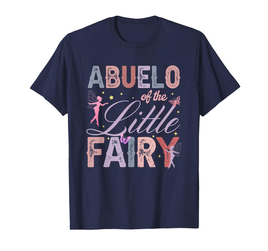 Abuelo of The Little Fairy 1St Birthday Girl Fairytale T-Shirt