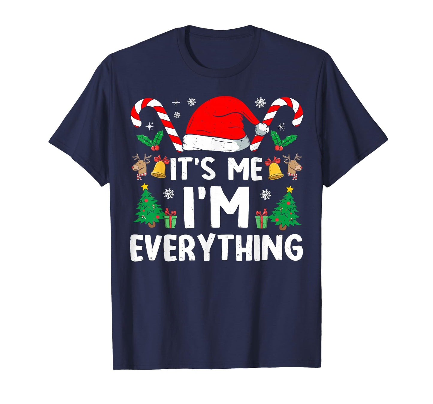 I Have Everything I Want I'm Everything Christmas Couples T-Shirt