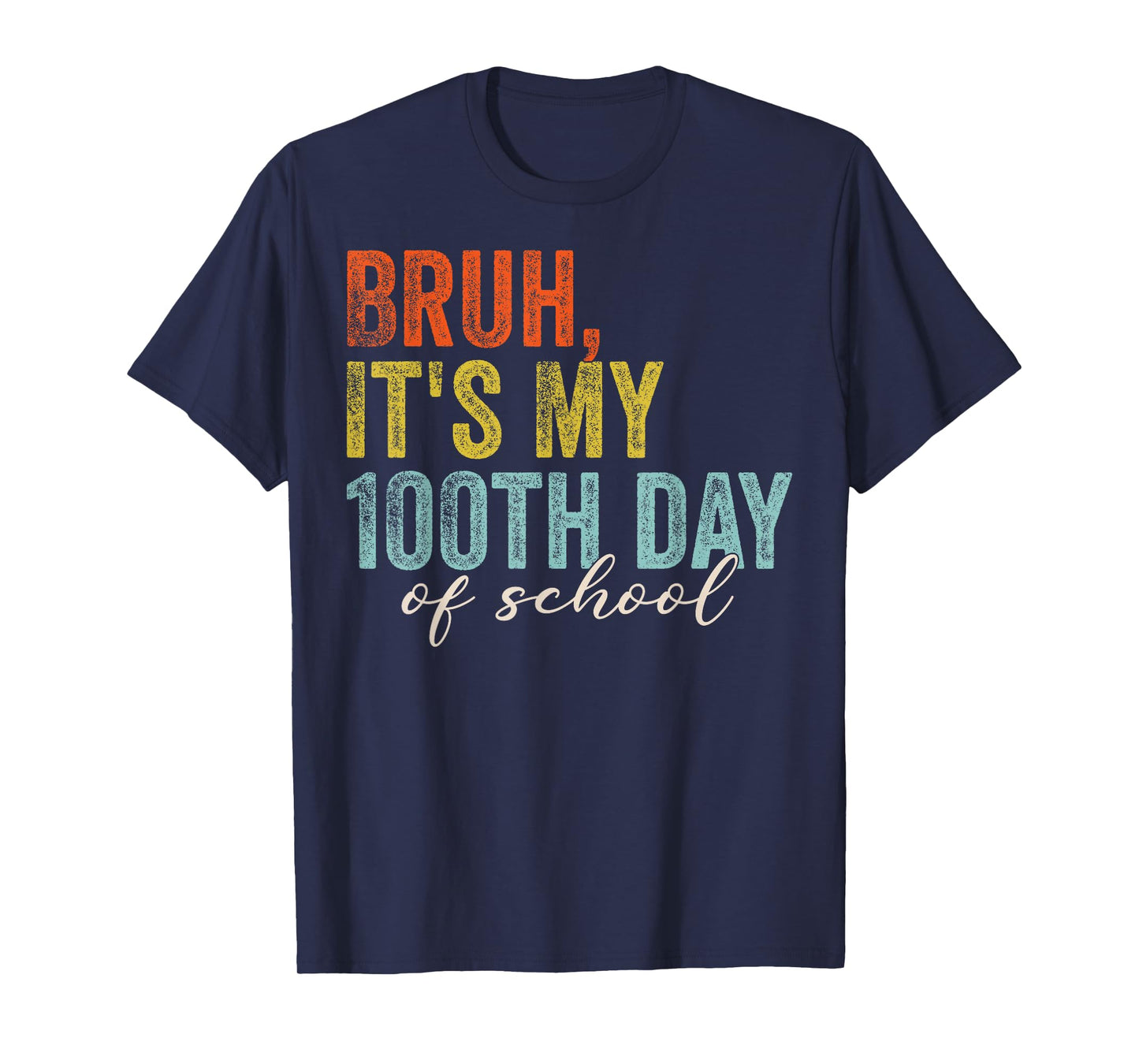Bruh It's My 100th Day of School Boys Teacher Student Kids T-Shirt