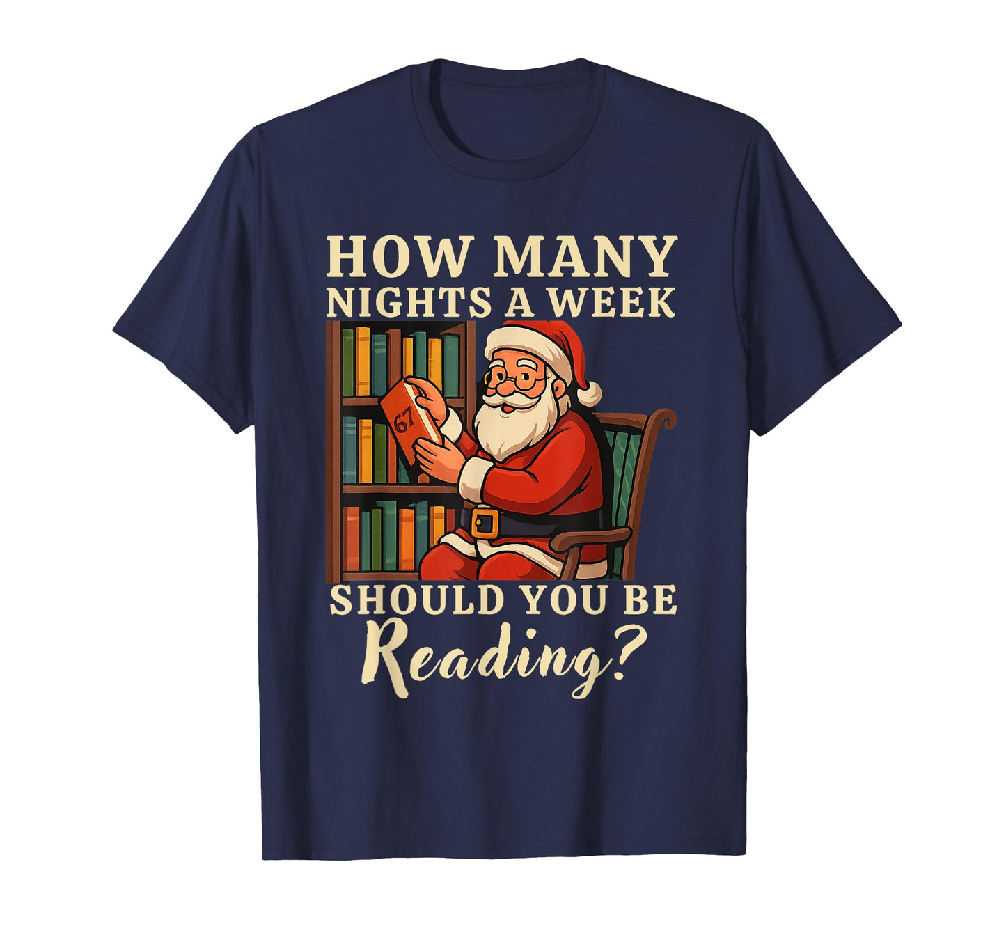 Funny Santa Reading 67 Meme Tee Christmas Teacher Book Lover T-Shirt