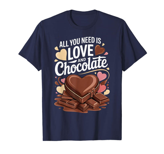 All You Need is Love and Chocolate Candy Heart T-Shirt