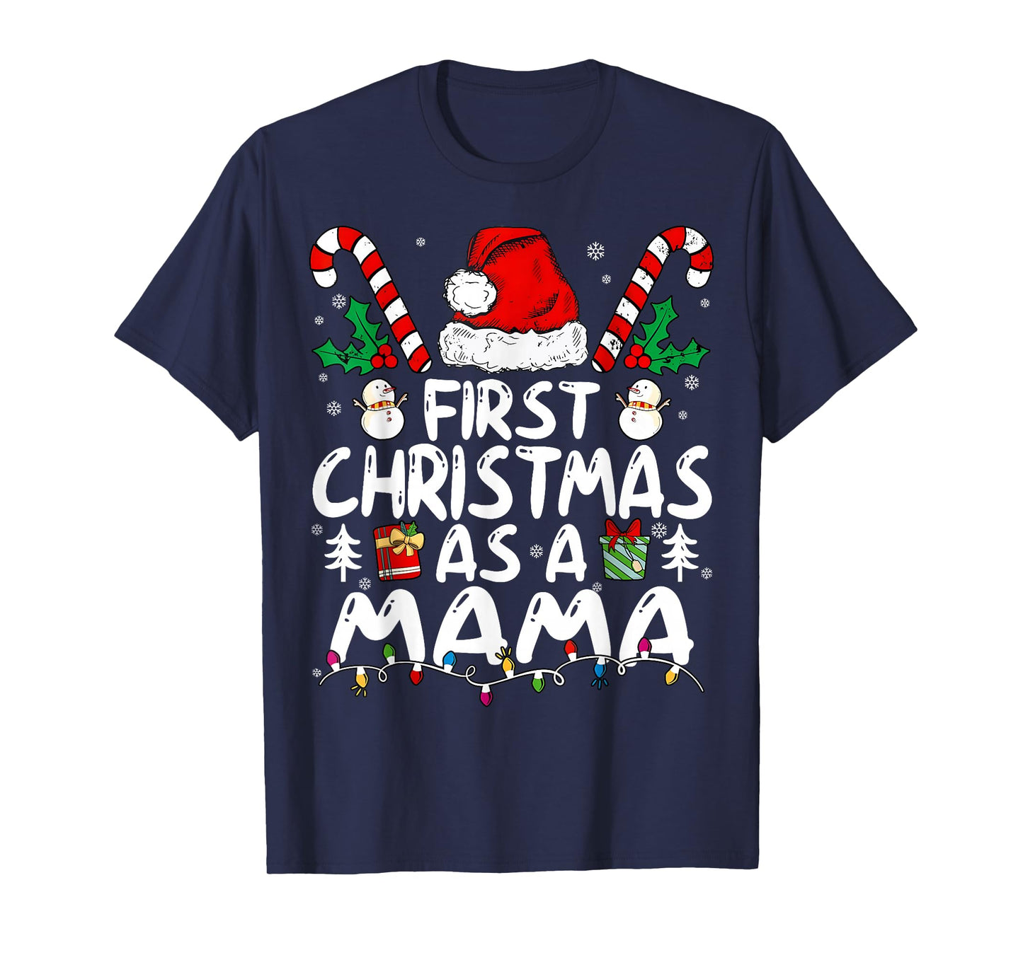 First Christmas As A Mama New Mama T-Shirt