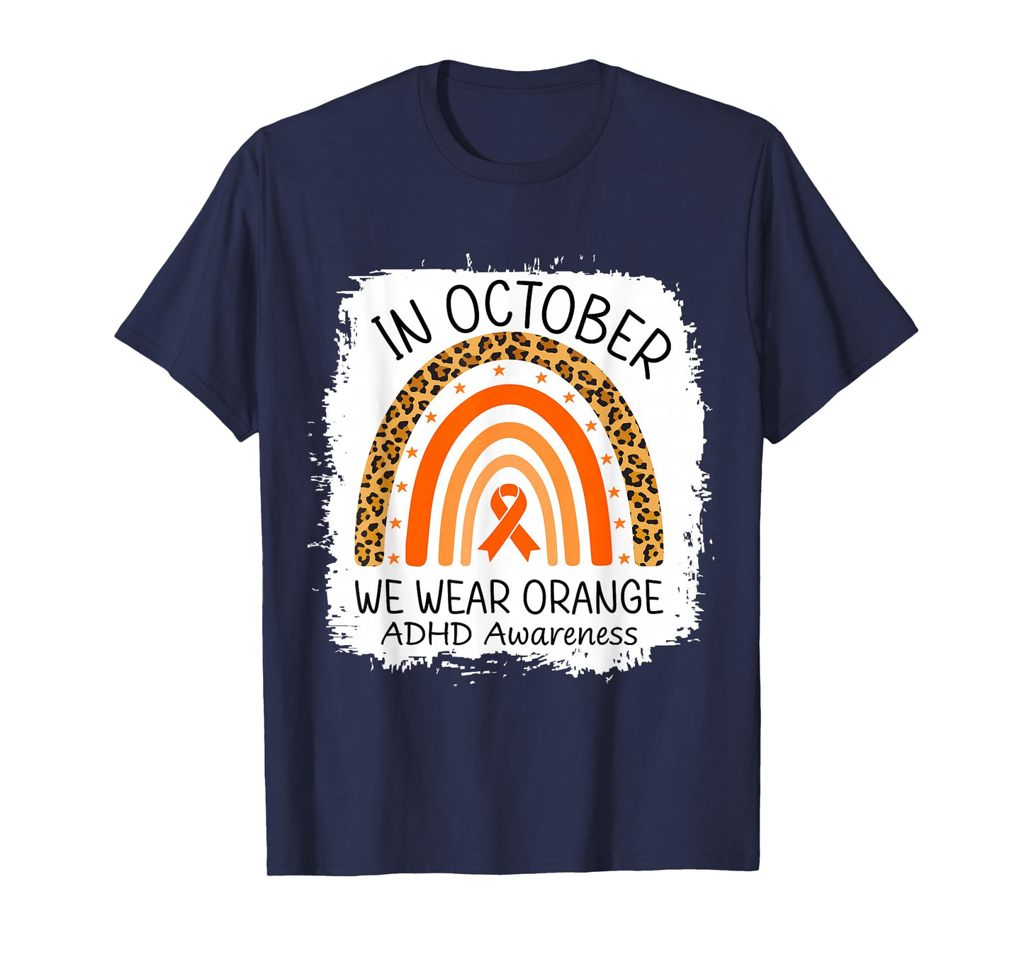 in October We Wear Orange Leopard Rainbow ADHD Awareness T-Shirt