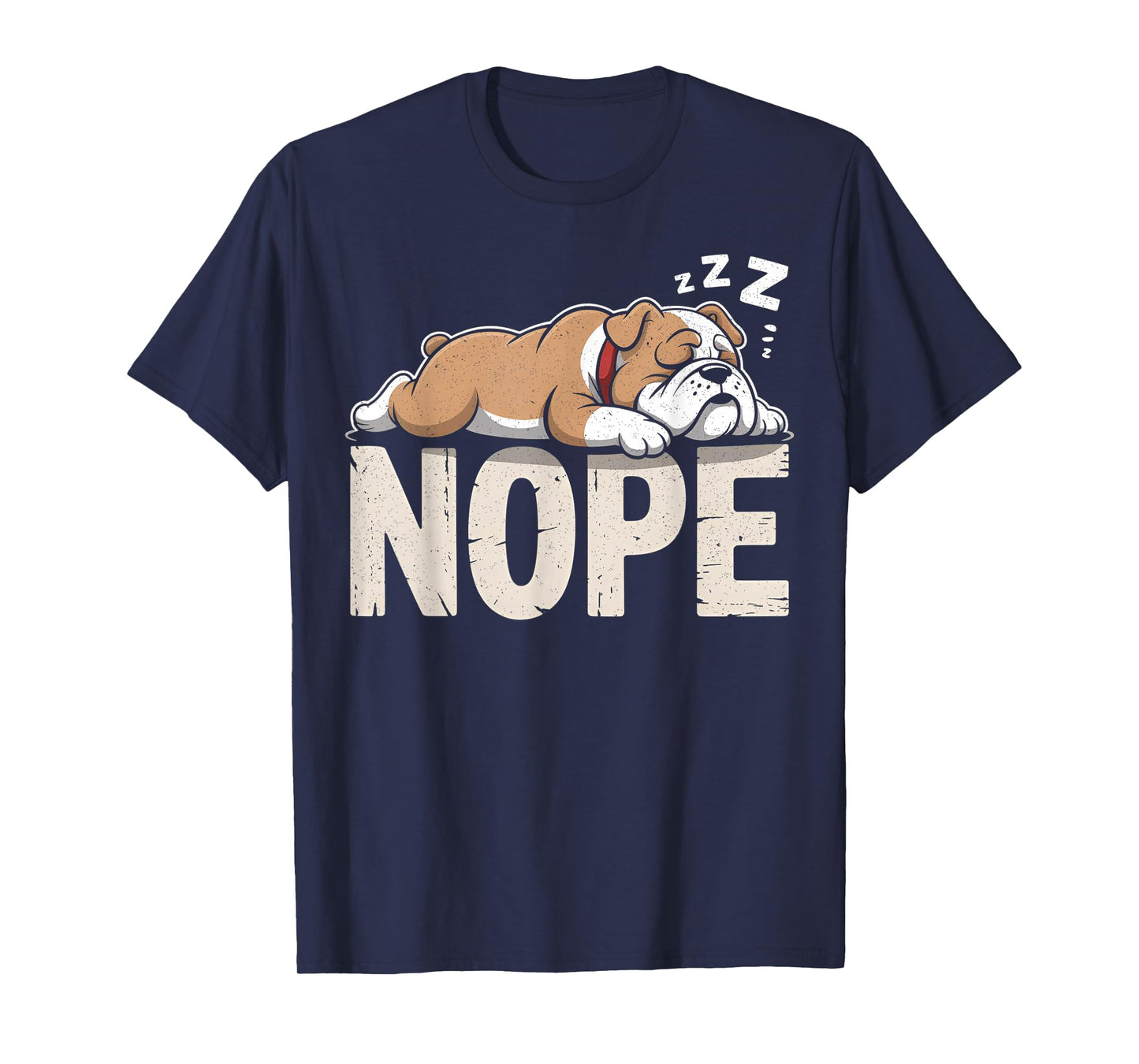 Nope Lazy English Bulldog Dog Lover T-Shirt