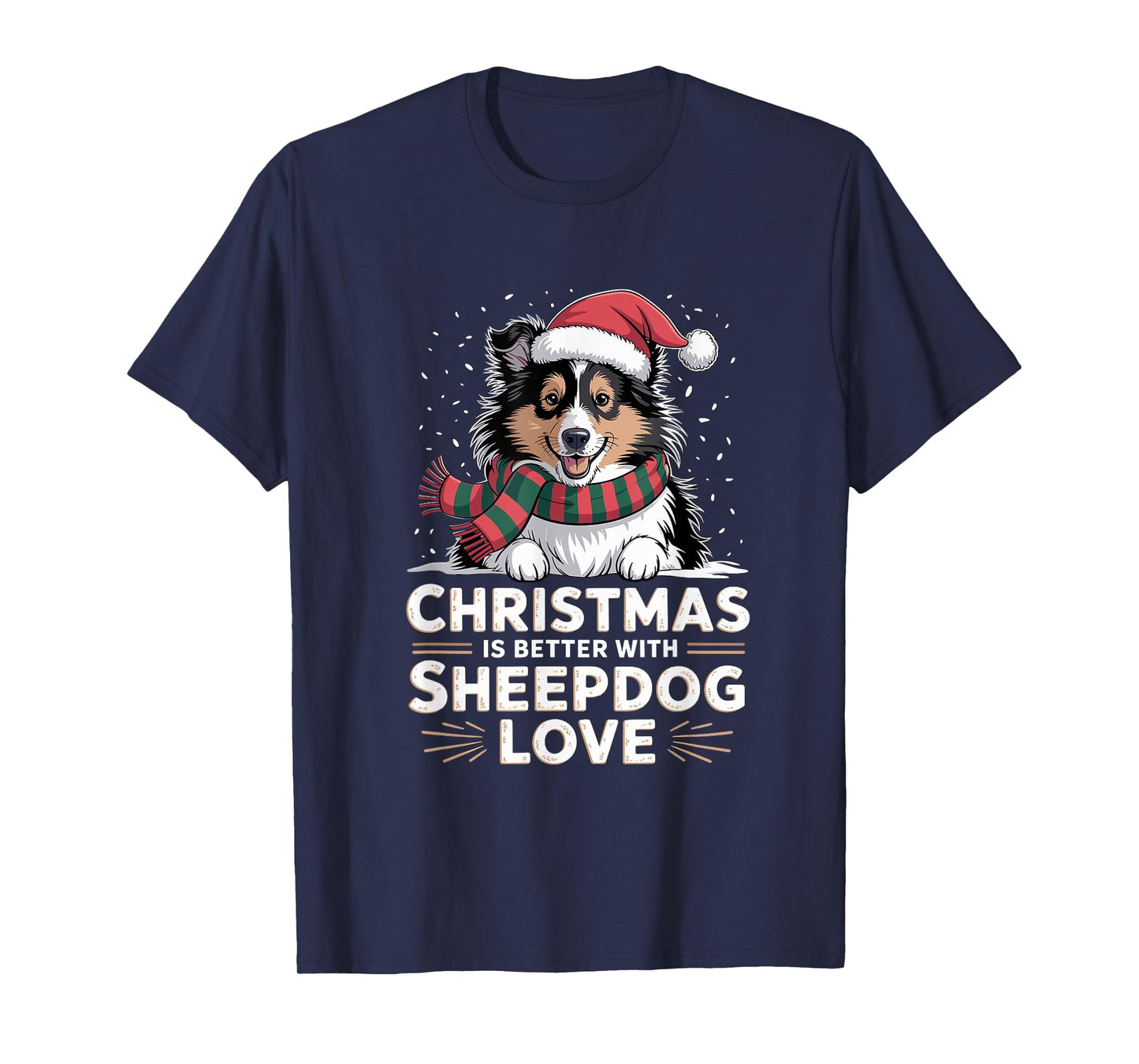 Cute Xmas Christmas is Better with Shetland Sheepdog Love T-Shirt