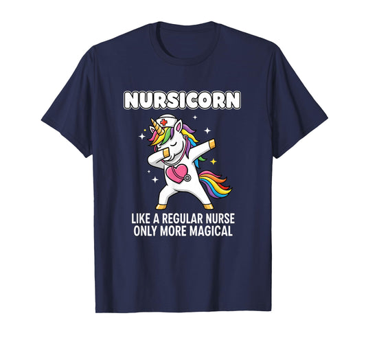 Nurse Nursicorn Nurse - Like A Regular Nurse Only More Magic T-Shirt