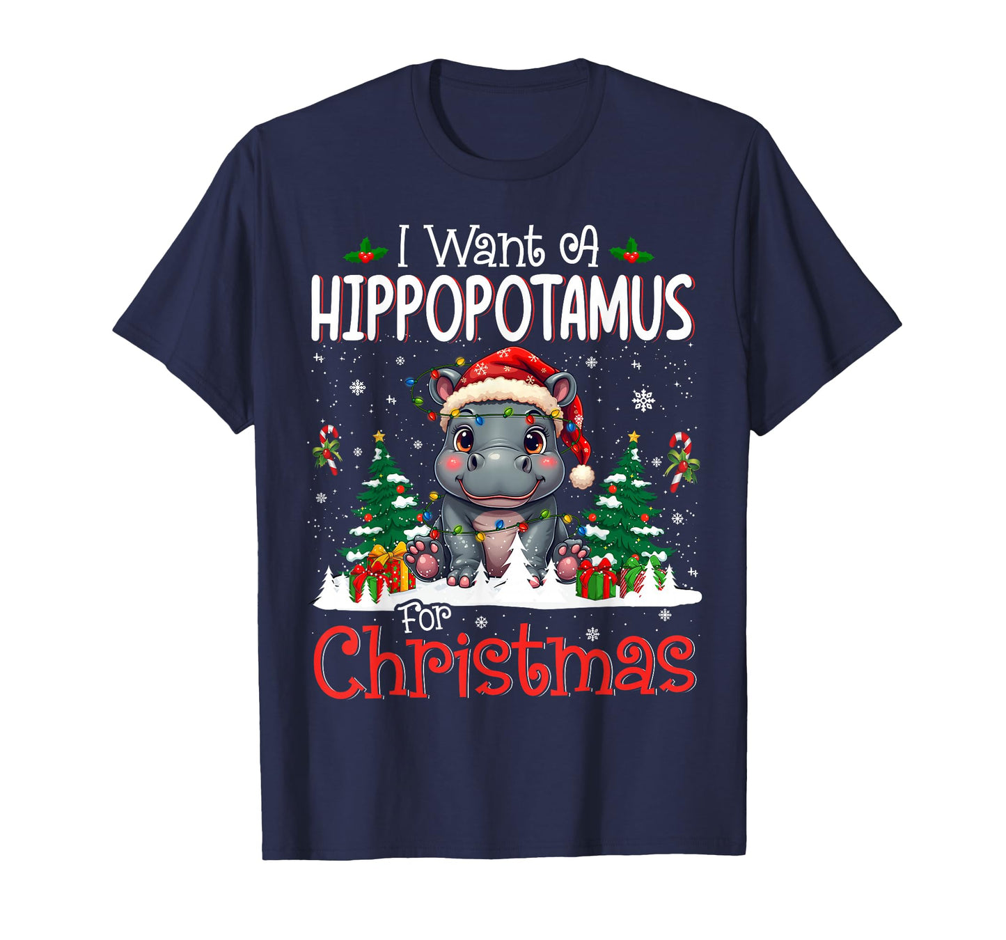 I Want A Hippopotamus for Christmas Xmas Hippo for Kid Women T-Shirt