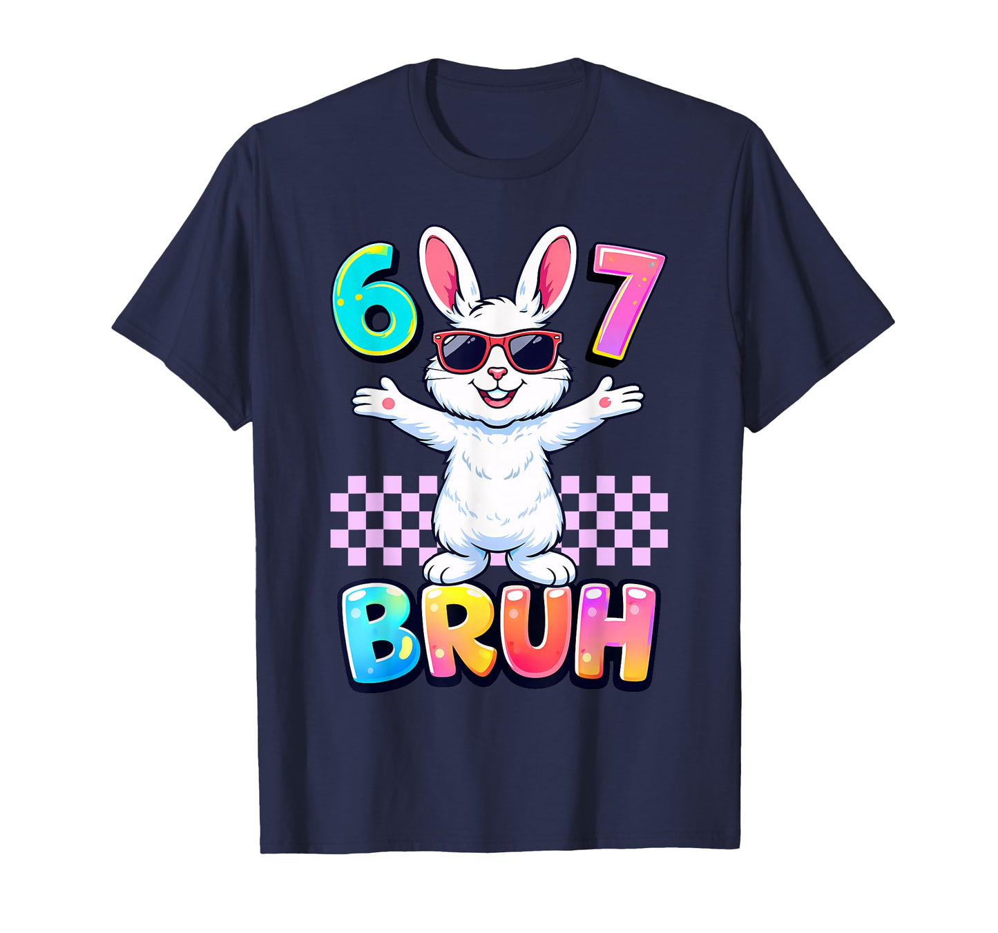 Six Seven Bruh Easter Shirt Kids 67 Bunny Easter Boys 6 7 T-Shirt