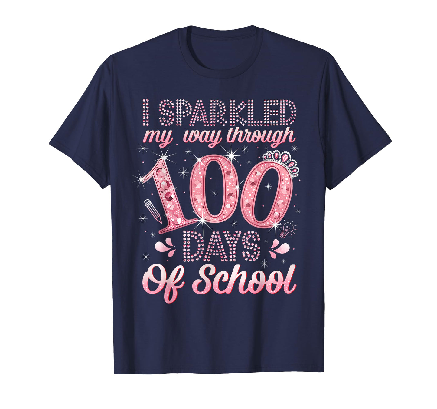 I Sparkled My Way Through 100 Days of School Brighter Funny T-Shirt
