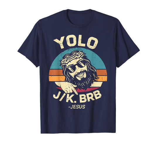 YOLO JK BRB Easter Day Resurrection Christian Jesus for Men T-Shirt