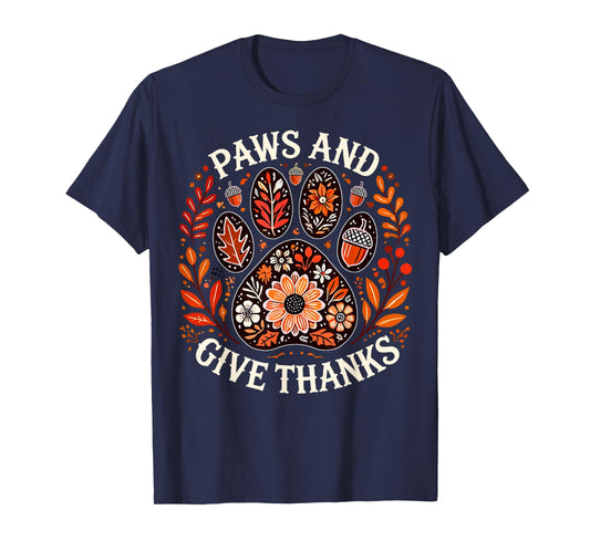 Paws and Give Thanks Dog Paw Floral Thanksgiving Day Autumn T-Shirt