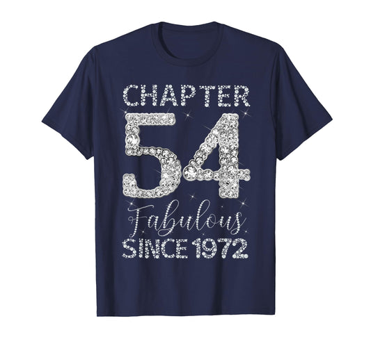 Chapter 54 Fabulous Since 1972 Happy 54th Birthday Girl Lady T-Shirt