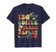 120 Days of Coffee Teach Repeat 120th Day School Teacher T-Shirt