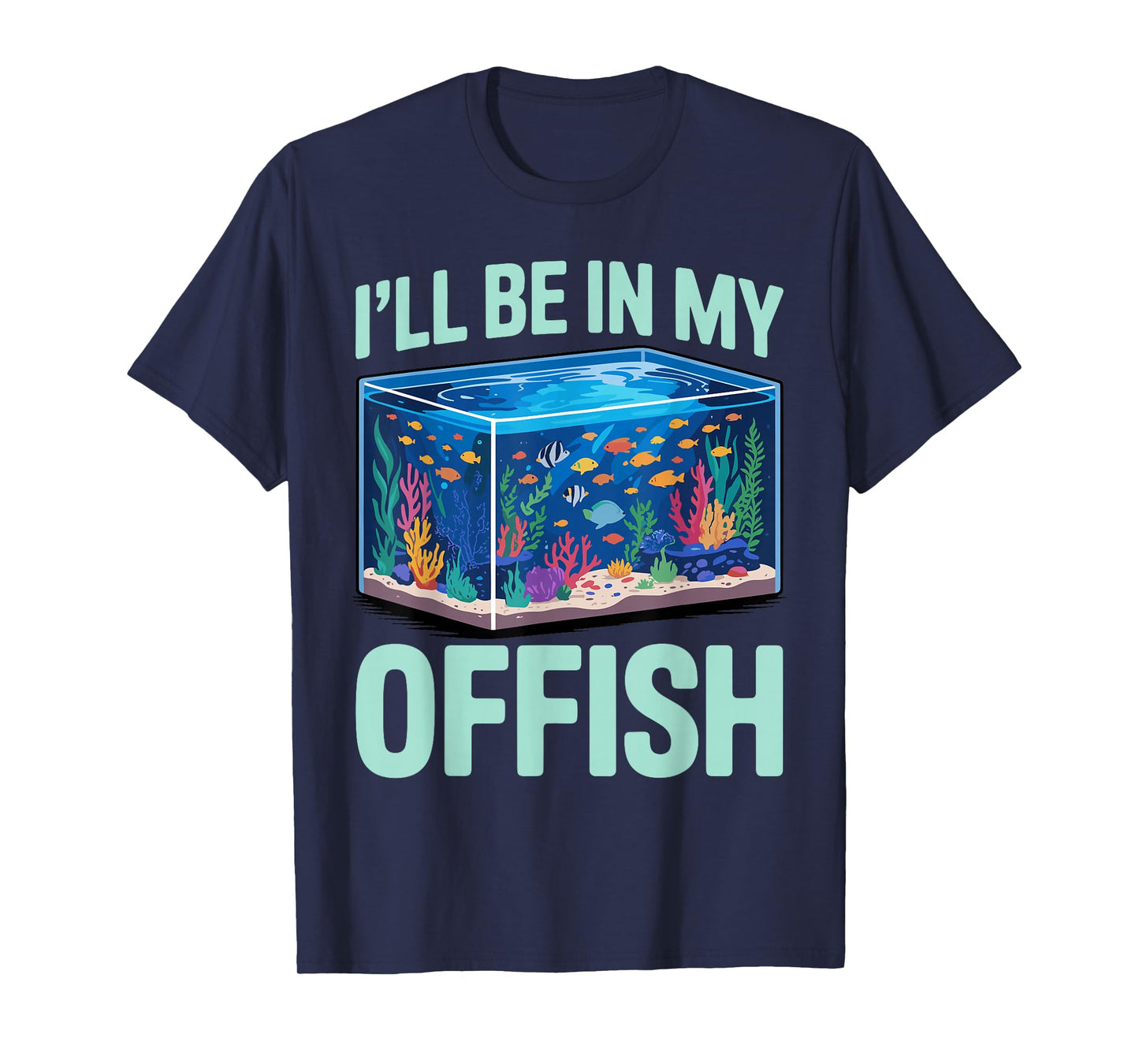 Aquarium Art for Men Women Fish Keeper Coral Fish Tank Lover T-Shirt