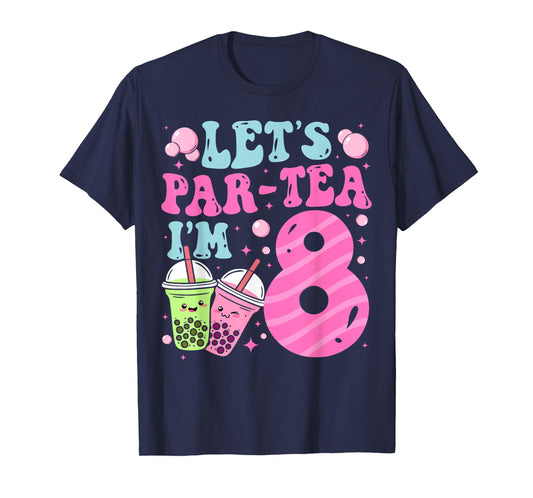 Let's Par-Tea I'm 8 Years Old 8th Birthday Bubble Boba Tea T-Shirt