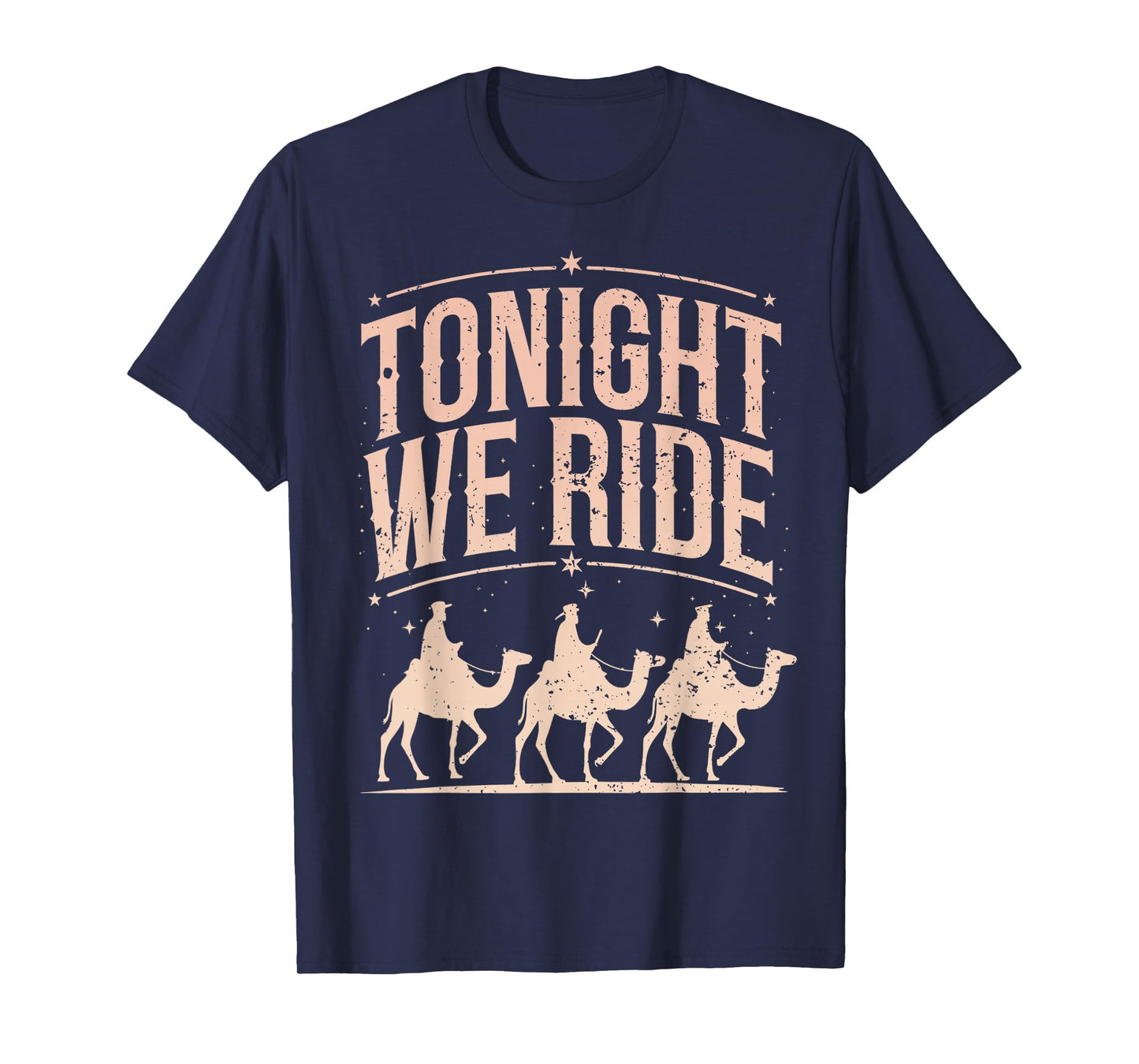 Retro Tonight We Ride Three Wise Men Christmas Nativity T-Shirt